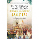Eso no estaba en mi libro de Historia del Antiguo Egipto