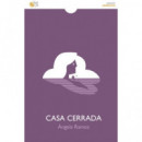 CASA CERRADA