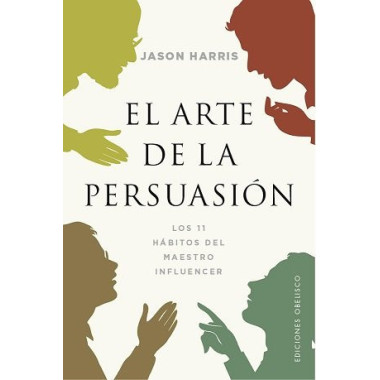 ARTE DE LA PERSUASION,EL