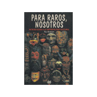 para Raros, Nosotros