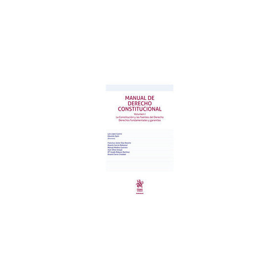 MANUAL DE DERECHO CONSTITUCIONAL VOL. 1