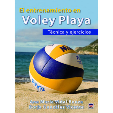 El entrenamiento en Voley Playa. T�cnica y ejecicios