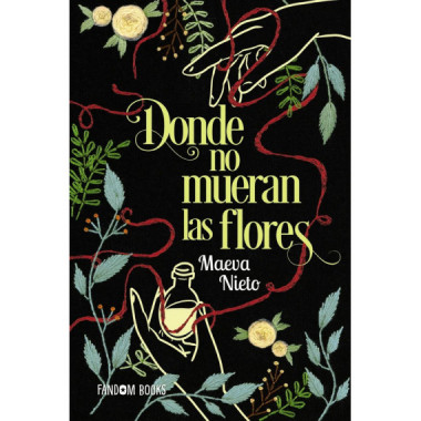 Donde no mueren las flores
