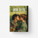 ENTRE TU Y YO: TE QUIERO