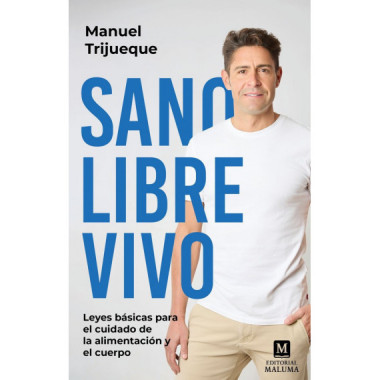 Sano, libre, vivo