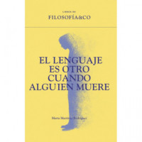 EL LENGUAJE ES OTRO CUANDO ALGUIEN MUERE