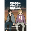 Creer tambi�n es volar