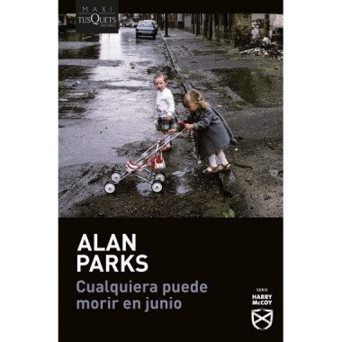 Cualquiera puede morir en junio (Serie Harry McCoy, 6)