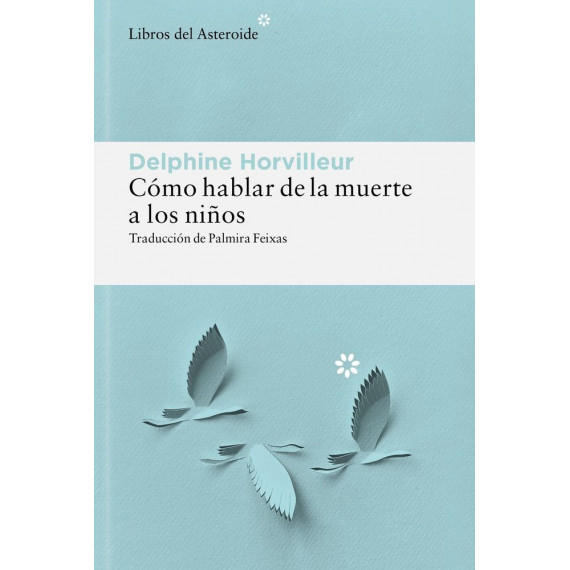COMO HABLAR DE LA MUERTE A LOS NI�OS