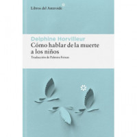 COMO HABLAR DE LA MUERTE A LOS NI�OS