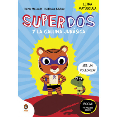 SUPERDOS Y LA GALLINA JURASICA SUPERDOS 1