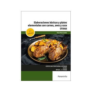 Elaboraciones Basicas y Platos Elementales con Carnes, Aves, Caza   2024