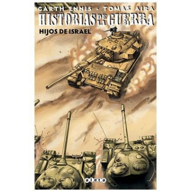 HISTORIAS DE LA GUERRA 02 HIJOS DE ISRAEL