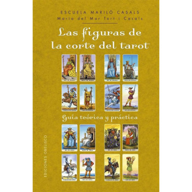 FIGURAS DE LA CORTE DEL TAROT, LAS