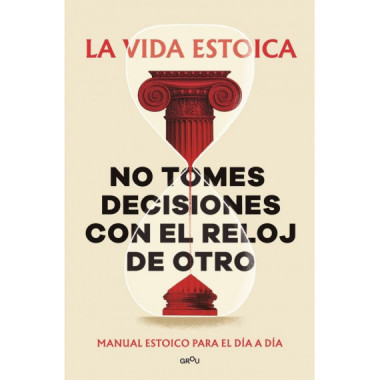 NO TOMES DECISIONES CON EL RELOJ DE OTRO