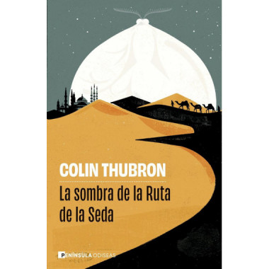 LA SOMBRA DE LA RUTA DE LA SEDA