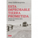 ESTA IMPROBABLE TIERRA PROMETIDA