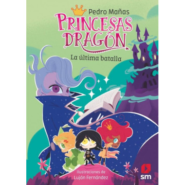 PRINCESAS DRAGON 21 LA ULTIMA BATALLA