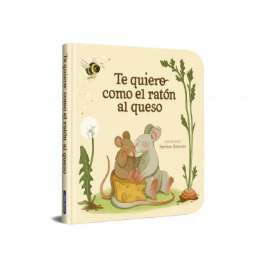 TE QUIERO COMO EL RATON AL QUESO