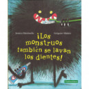 �Los monstruos tambi�n se lavan los dientes!