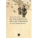 La esclavitud en las Espa�as