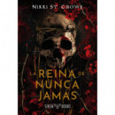 REINA DE NUNCA JAMAS,LA