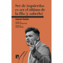 Ser de Izquierdas Es Ser el Ultimo de la Fila y Saberlo   2026