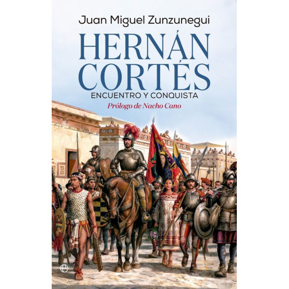 HERNAN CORTES. ENCUENTRO Y CONQUISTA
