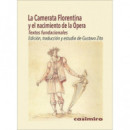 CAMERATA FLORENTINA Y EL NACIMIENTO DE LA OPERA,LA