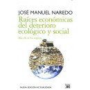 Ra�ces econ�micas del deterioro ecol�gico y social