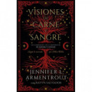 VISIONES DE CARNE Y SANGRE