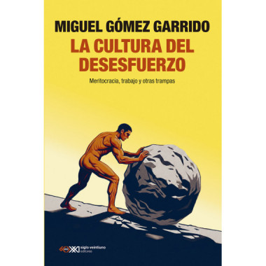 LA CULTURA DEL DESESFUERZO