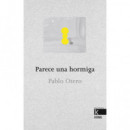 Parece una hormiga