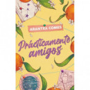 PRACTICAMENTE AMIGOS