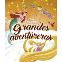 Princesas. Grandes aventureras