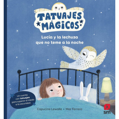 LUCIA Y LA LECHUZA QUE NO TEME A LA NOCHE
