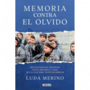 MEMORIA CONTRA EL OLVIDO