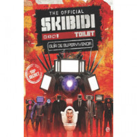 The Official Skibidi Toilet. Guia de Supervivencia   2025 - Guanxe Atlantic Marketplace
