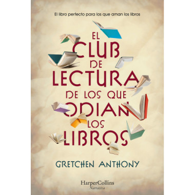 EL CLUB DE LECTURA DE LOS QUE ODIAN LIBR