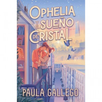 Ophelia y el Sue�o de Cristal