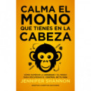 CALMA EL MONO QUE TIENES EN LA CABEZA