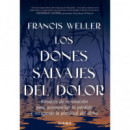 LOS DONES SALVAJES DEL DOLOR