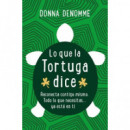 lo que la Tortuga Dijo