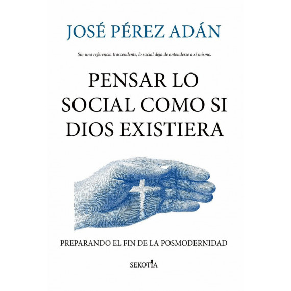 Pensar lo Social Como Si Dios Existiera   2026