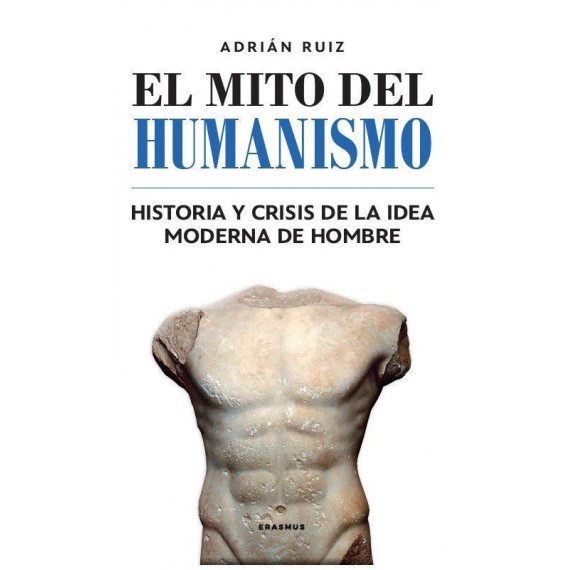 Mito del Humanismo, el   2025