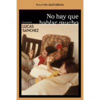 NO HAY QUE HABLAR MUCHO