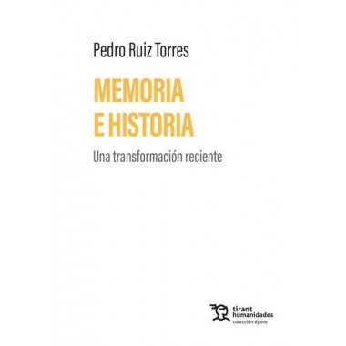 MEMORIA E HISTORIA. UNA TRANSFORMACION RECIENTE
