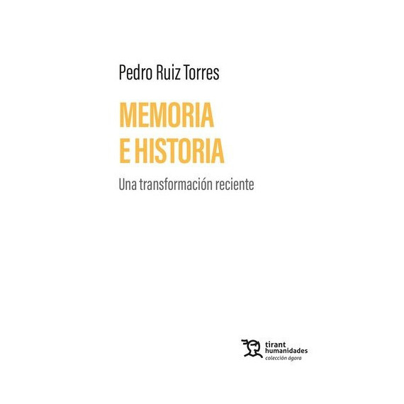 Memoria E Historia. una Transformacion Reciente   2026