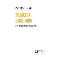 MEMORIA E HISTORIA. UNA TRANSFORMACION RECIENTE