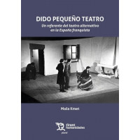 DIDO PEQUE�O TEATRO: UN REFERENTE DEL TEATRO ALTERNATIVO EN LA ES